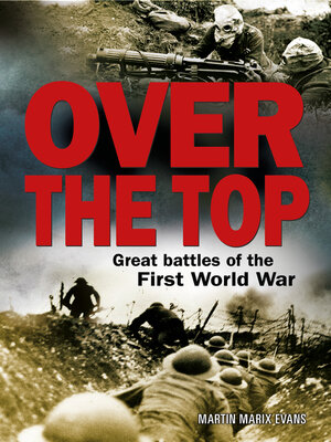 cover image of Over the Top: Great battles of the First World War